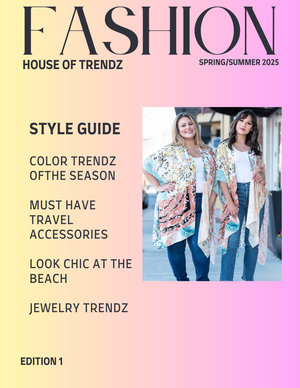 House of Trendz Style Guide Edition 1 SS 2025
